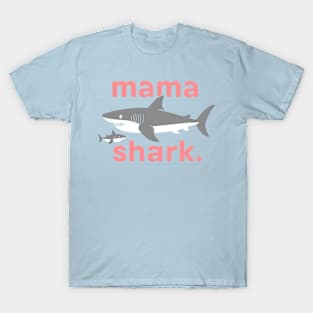 Mama shark | Mother's day | Mom lover gifts T-Shirt